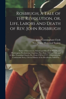 Rosbrugh, a Tale of the Revolution - Primary Source Edition