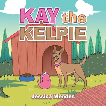 Paperback Kay the Kelpie Book