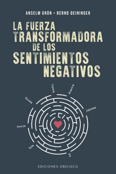 Paperback La Fuerza Transformadora de Los Sentimientos Negativos [Spanish] Book