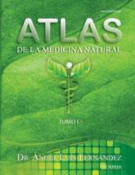 Paperback Atlas de la Medicina Natural I [Spanish] Book