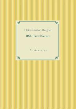 RSD Travel Service: A crime story