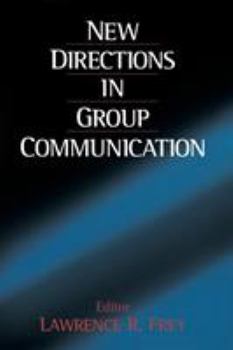 Hardcover New Directions in Group Communication Book