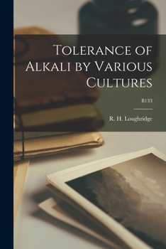 Paperback Tolerance of Alkali by Various Cultures; B133 Book