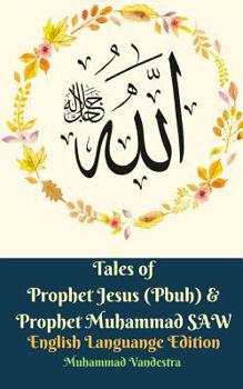 Paperback Tales of Prophet Jesus (Pbuh) and Prophet Muhammad SAW English Languange Edition Book