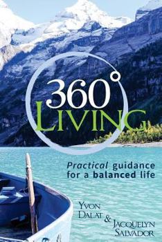 360 Living: Practical Guidance for a Balanced Life