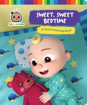Hardcover Sweet, Sweet Bedtime: A Touch-And-Feel Book