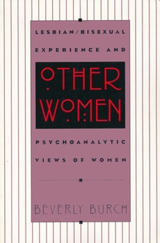 Paperback Other Women: Lesbian/Bisexual Experience and Psychoanalytic Views of Women Book