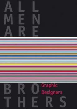 Paperback All Men are Brothers: Graphic Designers Book