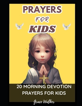 Paperback Prayers for Kids: 20 Morning Devotion Prayers for Kids Book