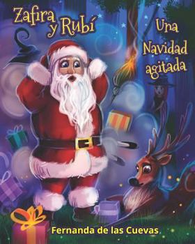 Paperback Zafira Y Rubi Una Navidad Agitada [Spanish] Book