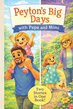 Paperback Peyton and MiMi's Magical Day and Peyton and PaPa's Perfect Day Book