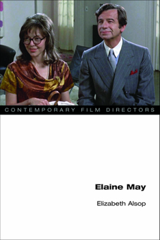 Elaine May (Contemporary Film Directors)