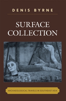 Paperback Surface Collection: Archaeological Travels in Southeast Asia Book