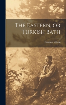 Hardcover The Eastern, or Turkish Bath Book