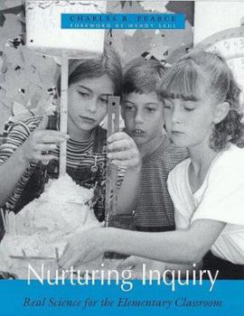 Paperback Nurturing Inquiry: Real Science for the Elementary Classroom Book