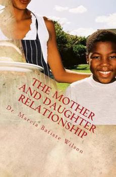 Paperback The Mother and Daughter Relationship Book