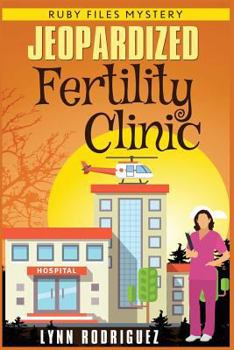 Paperback Jeopardized Fertility Clinic: Cozy Mysteries Book