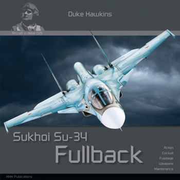 Paperback Sukhoi Su-34 Fullback: Aircraft in Detail Book