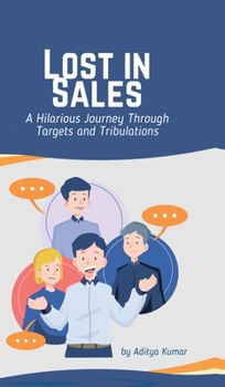 Lost in Sales: A Hilarious Journey Through Targets and Tribulations