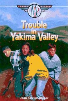 Paperback Trouble in Yakima Valley (Megan Parnell Mysteries, Book 3) Book