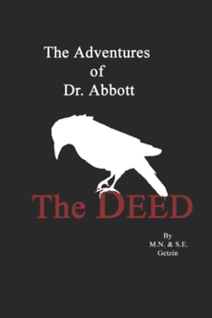 Paperback The Deed: The Adventures Of Dr. Abbott Book