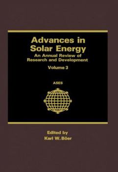 Paperback Advances in Solar Energy: An Annual Review of Research and Development Volume 3 Book