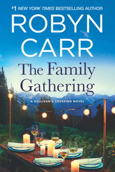 The Family Gathering - Book #3 of the Sullivan's Crossing