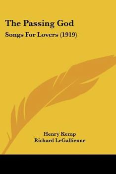 Paperback The Passing God: Songs For Lovers (1919) Book