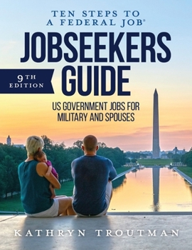 Paperback Jobseeker's Guide: Ten Steps to a Federal Job(r) for Military and Spouses Book