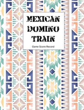 Paperback Mexican domino train game Score Record: large size pads were great. Mexican Train Score Record Dominoes Scoring Game Record Level Keeper Book