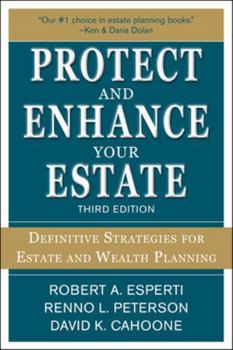 Paperback Protect and Enhance Your Estate: Definitive Strategies for Estate and Wealth Planning 3/E Book