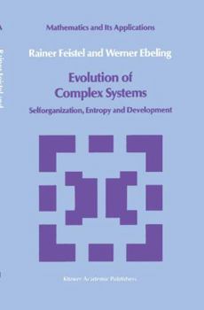 Hardcover Evolution of Complex Systems: Selforganisation, Entropy and Development Book