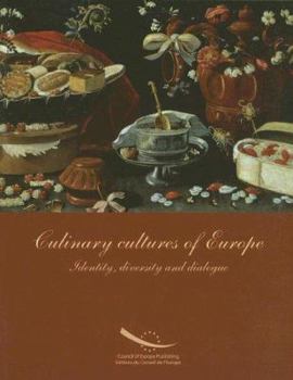 Paperback Culinary Cultures of Europe: Identity Diversity And Dialogue Book