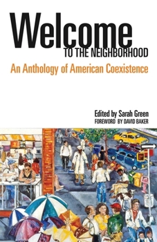 Paperback Welcome to the Neighborhood: An Anthology of American Coexistence Book