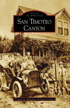 San Timoteo Canyon - Book  of the Images of America: California