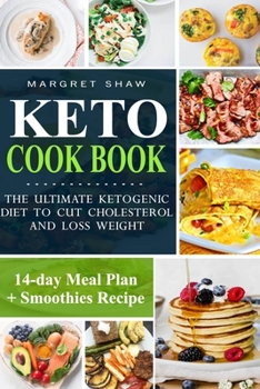 Paperback Keto Cookbook: The ultimate ketogenic diet to cut cholesterol and loss weight Book