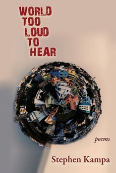 Paperback World Too Loud to Hear: Poems Book