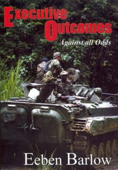 Paperback Executive Outcomes: Against All Odds Book