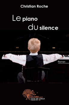 Paperback Le piano du silence [French] Book