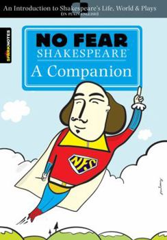 Paperback No Fear Shakespeare: A Companion (No Fear Shakespeare): Volume 20 Book
