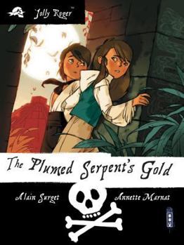The Plumed Serpent's Gold - Book #4 of the Jolly Roger