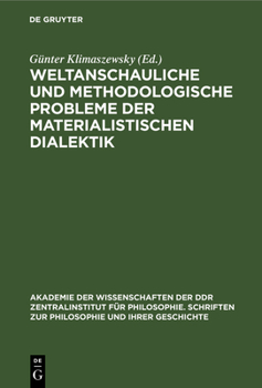 Hardcover Weltanschauliche Und Methodologische Probleme Der Materialistischen Dialektik [German] Book