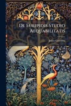 Paperback De Euripidis Studio Aequabilitatis [Latin] Book