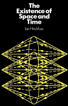 Hardcover Existence of Space and Time C Book