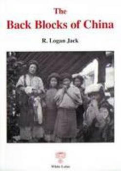 Paperback The Back Blocks of China Book