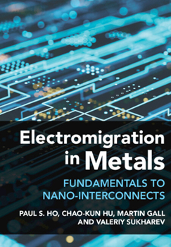 Hardcover Electromigration in Metals: Fundamentals to Nano-Interconnects Book