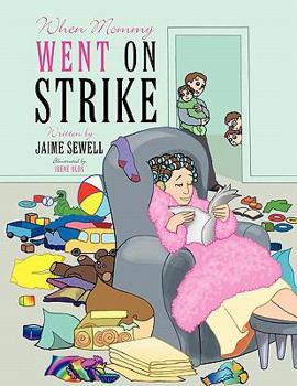 Paperback When Mommy Went on Strike Book