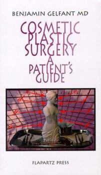 Paperback Cosmetic Plastic Surgery: A Patient's Guide Book