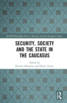 Hardcover Security, Society and the State in the Caucasus Book