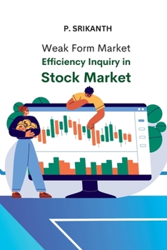 Paperback Weak Form Market Efficiency Inquiry in Stock Market Book